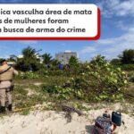 Polícia revela que corpo de mulheres encontradas mortas em Ilhéus não tem sinais de violência sexual